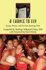 A Chance to Fly: Essays, Poems, and Art from Starlings Girls Cover Image