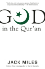 God in the Qur'an (God in Three Classic Scriptures) By Jack Miles Cover Image