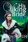 His Viking Bride By Olivia Norem Cover Image