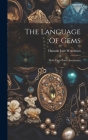 The Language Of Gems: With Their Poetic Sentiments By Hannah Jane Woodman Cover Image