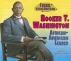 Booker T. Washington: African-American Leader (Famous African Americans) Cover Image