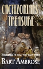 Cactizonians' Treasure By Bart Ambrose Cover Image