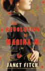 The Revolution of Marina M.: A Novel By Janet Fitch Cover Image