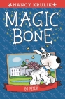 Go Fetch! #5 (Magic Bone #5) By Nancy Krulik, Sebastien Braun (Illustrator) Cover Image