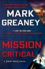 Mission Critical (Gray Man #8) By Mark Greaney Cover Image