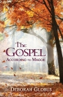The Gospel According to Maggie By Deborah Globus Cover Image
