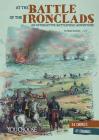 At the Battle of the Ironclads: An Interactive Battlefield Adventure (You Choose: American Battles) By Matt Doeden Cover Image