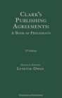 Clark's Publishing Agreements: A Book of Precedents Cover Image