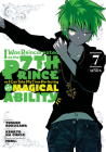 I Was Reincarnated as the 7th Prince so I Can Take My Time Perfecting My Magical  Ability 7 (I Was Reincarnated as the 7th Prince, So I'll Take My Time Perfecting My Magical Ability #7) By Yosuke Kokuzawa (Illustrator), Kenkyo na Circle (Created by), Meru. (Designed by) Cover Image