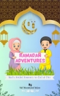Ramadan Adventures: Kid's Joyful Journey to Eid al-Fitr. Cover Image