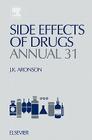 Side Effects of Drugs Annual: A Worldwide Yearly Survey of New Data and Trends in Adverse Drug Reactions Volume 31 Cover Image
