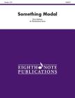 Something Modal: Conductor Score & Parts Cover Image
