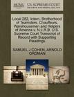 Local 282, Intern. Brotherhood of Teamsters, Chauffeurs, Warehousemen and Helpers of America V. N.L.R.B. U.S. Supreme Court Transcript of Record with By Samuel J. Cohen, Arnold Ordman Cover Image