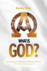 What Is God?: Answering the World's Most Important Question (with the Help of Thomas Aquinas) Cover Image