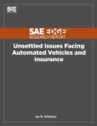 Unsettled Issues Facing Automated Vehicles and Insurance By Ian R. Williams Cover Image