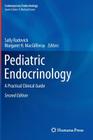Pediatric Endocrinology: A Practical Clinical Guide, Second Edition (Contemporary Endocrinology) By Sally Radovick (Editor), Margaret H. Macgillivray (Editor) Cover Image
