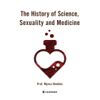 The History of Science, Sexuality, and Medicine By Myrna Sheldon, Myrna Sheldon (Read by) Cover Image