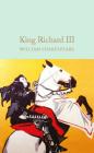 Richard III By William Shakespeare, Ned Halley (Introduction by), John Gilbert (Illustrator) Cover Image