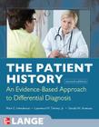 The Patient History: Evidence-Based Approach By Mark Henderson, Lawrence Tierney, Gerald Smetana Cover Image