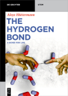 The Hydrogen Bond: A Bond for Life Cover Image