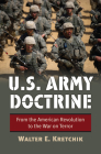 U.S. Army Doctrine: From the American Revolution to the War on Terror By Walter E. Kretchik Cover Image