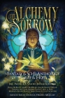 The Alchemy of Sorrow By Virginia McClain, Sarah Chorn (Editor), M. L. Wang Cover Image