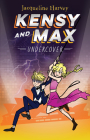 Kensy and Max: Undercover By Jacqueline Harvey Cover Image