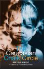 The Caucasian Chalk Circle (Modern Plays) By Bertolt Brecht Cover Image