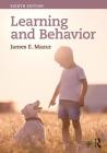 Learning & Behavior: Eighth Edition By James E. Mazur Cover Image