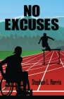 No Excuses By Stephen L. Harris Cover Image
