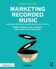 Marketing Recorded Music: How Music Companies Brand and Market Artists Cover Image