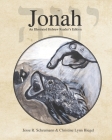 Jonah: An Illustrated Hebrew Reader's Edition By Merissa Scheumann, Christine Lynn Hiegel (Illustrator), Jesse R. Scheumann Cover Image