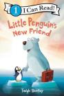 Little Penguin’s New Friend (I Can Read Level 1) By Tadgh Bentley, Tadgh Bentley (Illustrator) Cover Image