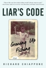 Liar's Code: Growing Up Fishing By Richard Chiappone Cover Image