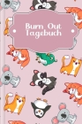 Burn Out Tagebuch: Tagebuch für Mental Health für alle mit BurnOut zum Ausfüllen - Motiv: Rosa Tierwelt Cover Image