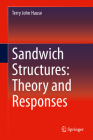Sandwich Structures: Theory and Responses By Terry John Hause Cover Image