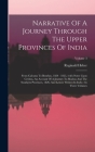 Narrative Of A Journey Through The Upper Provinces Of India: From Calcutta To Bombay, 1824 - 1825, (with Notes Upon Ceylon, ) An Account Of A Journey Cover Image