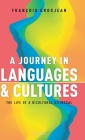 A Journey in Languages and Cultures: The Life of a Bicultural Bilingual By Francois Grosjean Cover Image