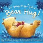 I'm Going to Give You a Bear Hug! By Caroline B. Cooney, Tim Warnes (Illustrator) Cover Image