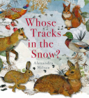 Whose Tracks in the Snow? By Alexandra Milton Cover Image