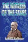 The Witness of the Stars By E. W. Bullinger Cover Image
