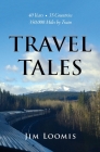 Travel Tales: 40 Years, 35 Countries, 350,000 Miles by Train Cover Image