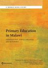 Primary Education in Malawi: Expenditures, Service Delivery, and Outcomes (World Bank Studies) Cover Image