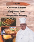 + 240 casserole recipes easy with their respective meaning.: ideal for special moments, lobster, vegan and tater tot By Raymond Laubert Cover Image