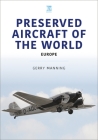 Preserved Aircraft of the World: Europe Cover Image