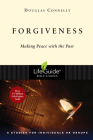 Forgiveness: Making Peace with the Past (Lifeguide Bible Studies) By Douglas Connelly Cover Image