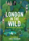London in the Wild: Exploring Nature in The City Cover Image