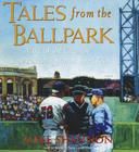 Tales from the Ballpark By Mike Shannon, Raymond Todd (Read by) Cover Image