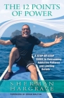 The 12 Points of Power: A Step-by-Step Guide to Overcoming Addictive Patterns and Limiting Beliefs By Brian Walton (Foreword by), Sherman Hargrave Cover Image