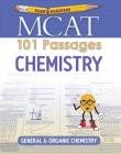 MCAT 101 Passages: Chemistry: General & Organic Chemistry (Examkrackers) Cover Image